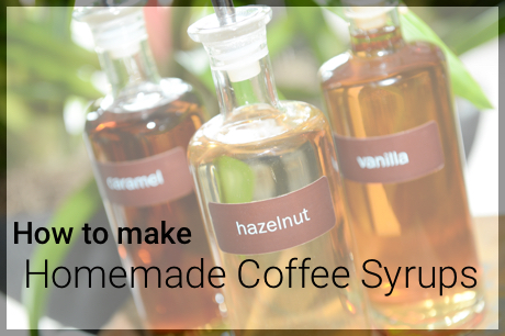 Homemade Flavored Coffee Syrups - The Domestic Dietitian