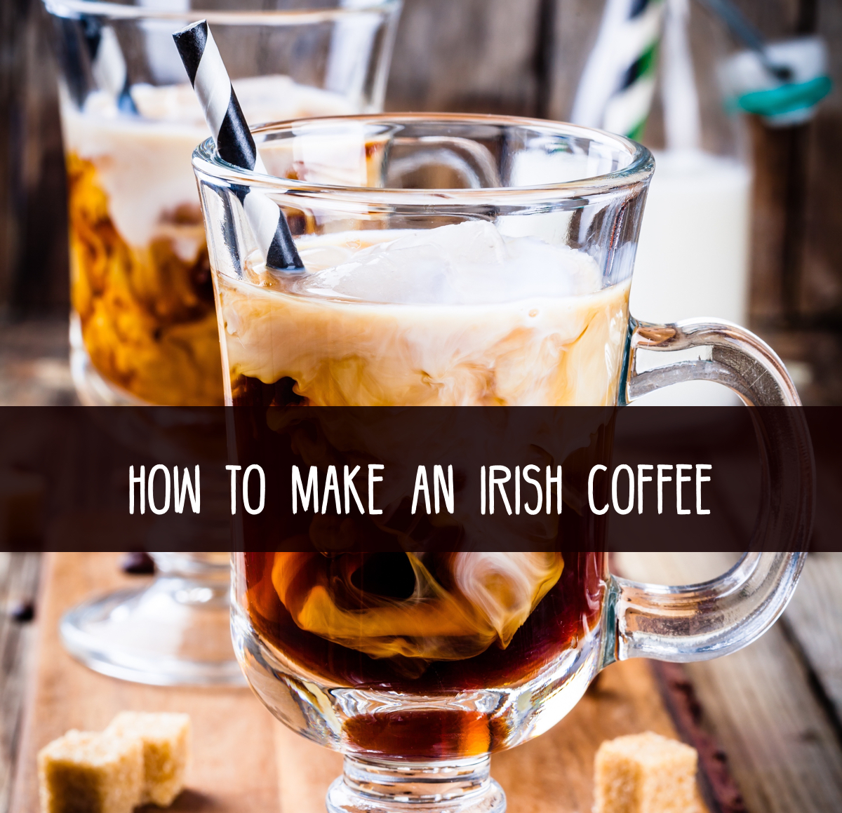 How to Make an Irish Coffee Royal Cup Coffee